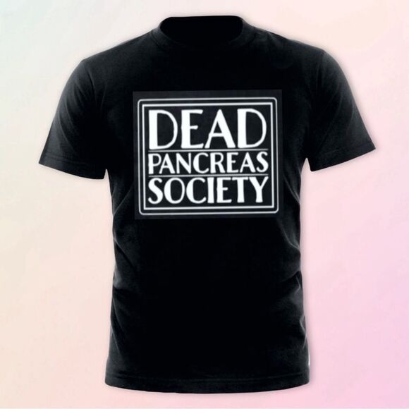 T1D, “Dead Pancreas Society” Tee, Unisex Sizes S-XXXL - Picture 5 of 6